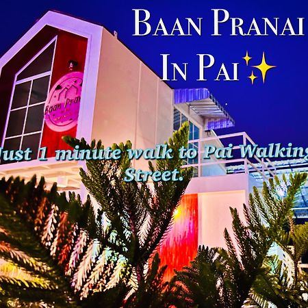 Baan Pranai In Pai Hotel Exterior photo